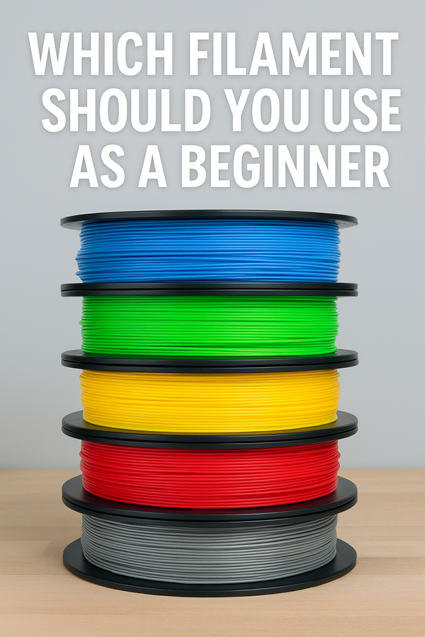 Which Filament Should You Use as a Beginner?